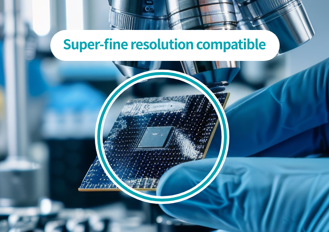 Super-fine resolution compatible