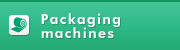 Packaging machines