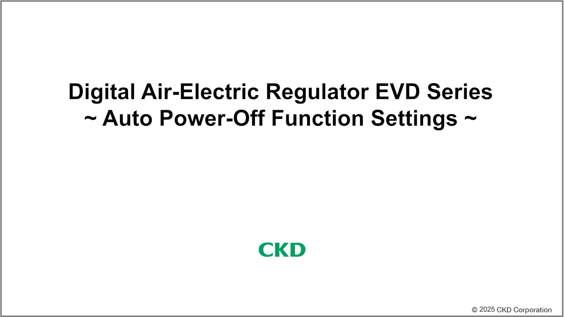 EVD Series Auto power off Settings