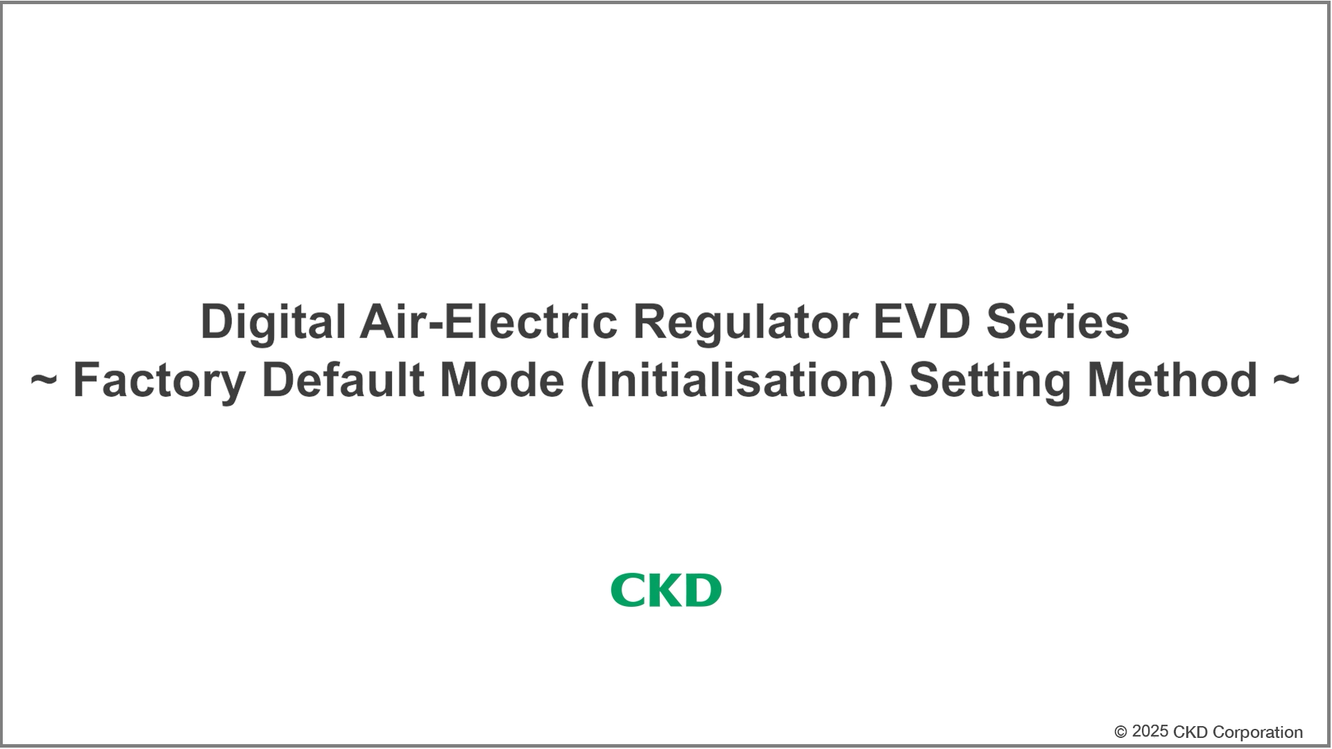 EVD Series Factory mode (Initialization) setting Method